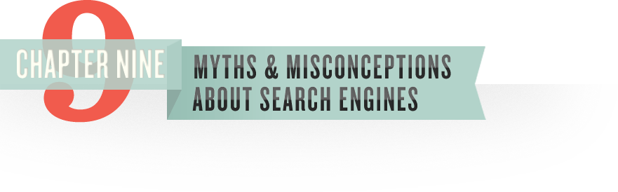 Myths and Misconceptions about Search Engines