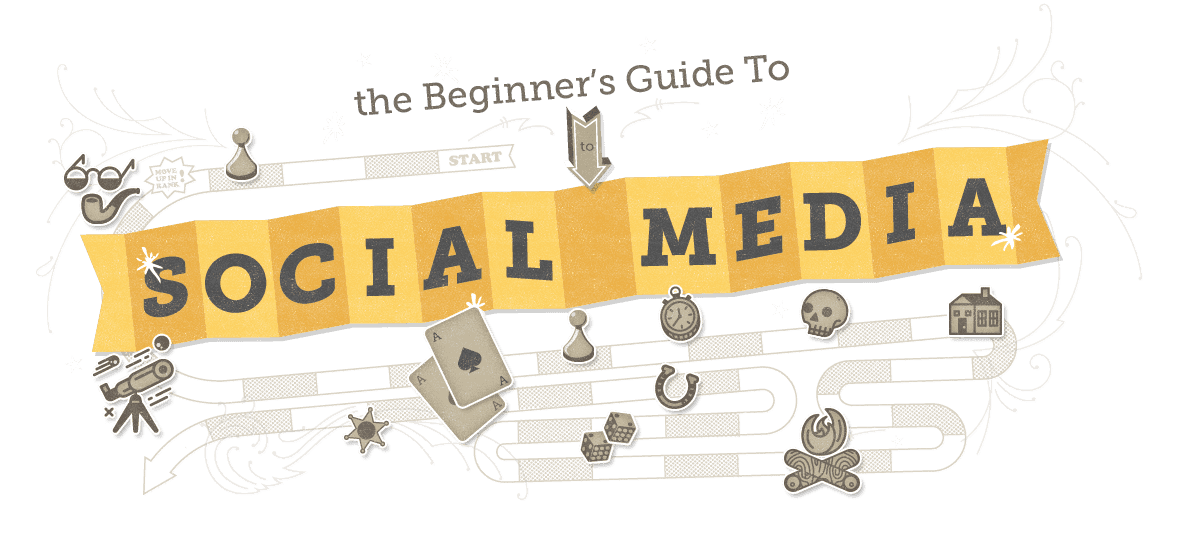 The Beginner's Guide To Social Media