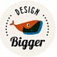 DesignBigger
